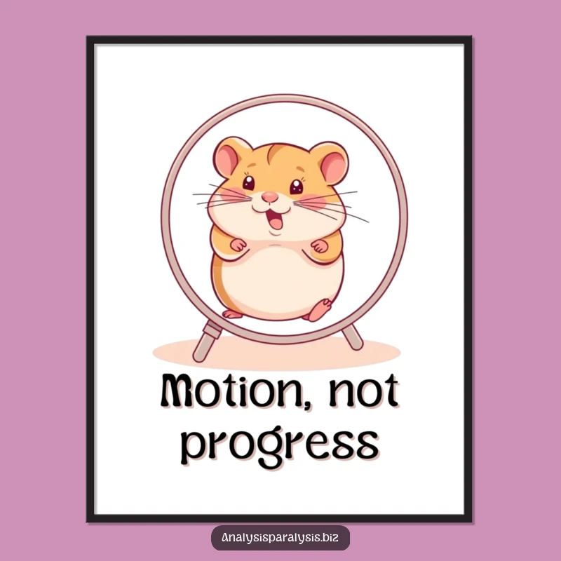 Funny Hamster Wheel Poster: Hilarious Motivational Art for Stuck Spaces